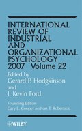 International Review of Industrial and Organizational Psychology 2007, Volume 22