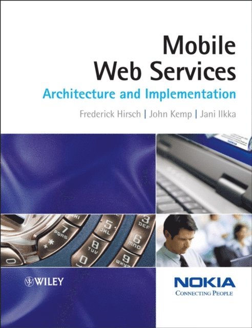 Jani Ilkka, John Kemp, Frederick Hirsch - Mobile Web Services, E-bok. Tillgänglighet: Lägg i varukorg