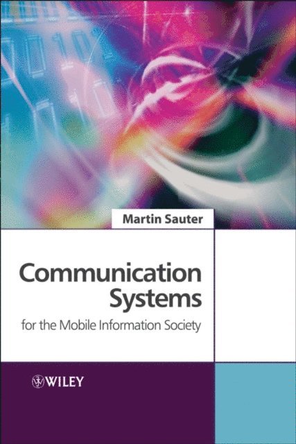 Martin Sauter - Communication Systems for the Mobile Information Society, E-bok. Tillgänglighet: Lägg i varukorg