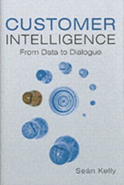 Sean Kelly - Customer Intelligence, E-bok