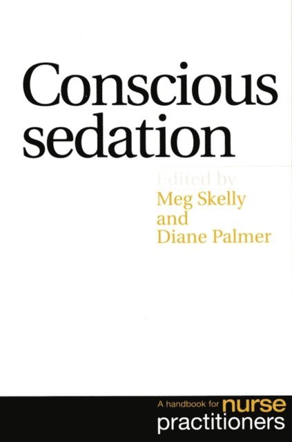 Diane Palmer, Meg Skelly - Conscious Sedation, E-bok