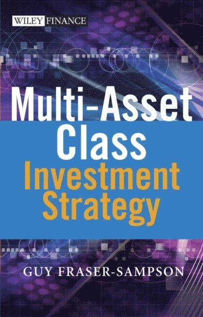 Guy Fraser-Sampson - Multi Asset Class Investment Strategy, E-bok