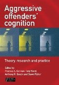 Aggressive Offenders' Cognition