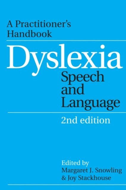 Joy Stackhouse, Margaret J. Snowling - Dyslexia, Speech and Language, E-bok