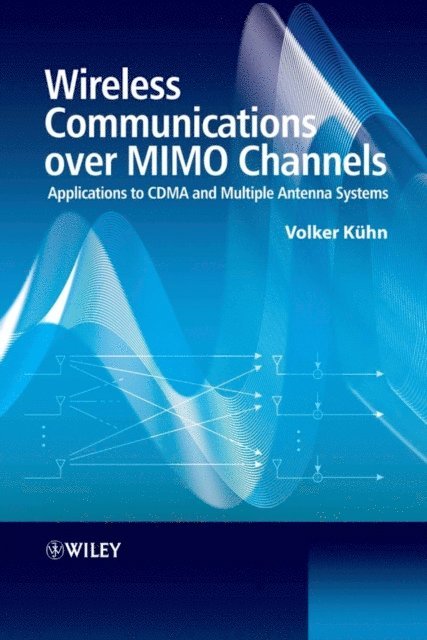 Volker Kuhn - Wireless Communications over MIMO Channels, E-bok