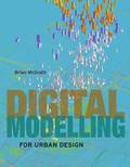 Digital Modelling for Urban Design