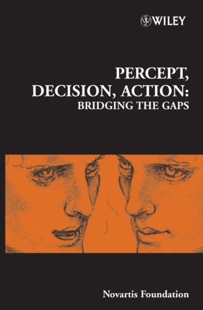 Jamie A. Goode, Matthew Diamond, Derek J. Chadwick - Percept, Decision, Action, E-bok