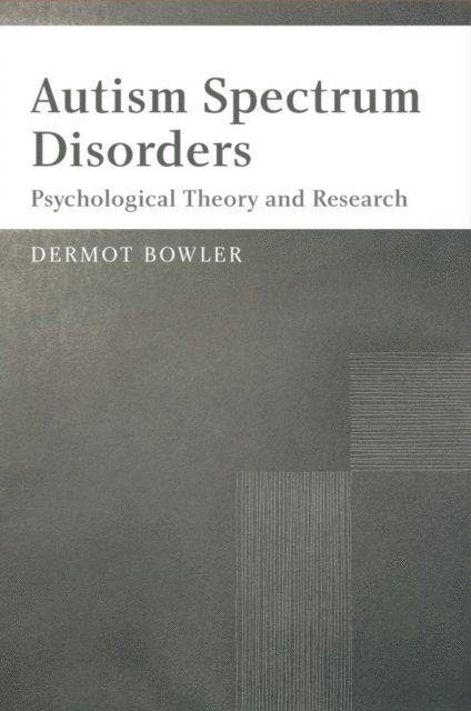 Dermot Bowler - Autism Spectrum Disorders, E-bok