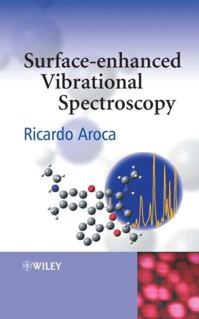 Ricardo Aroca - Surface-Enhanced Vibrational Spectroscopy, E-bok