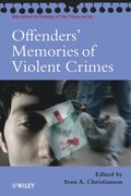 Offenders' Memories of Violent Crimes