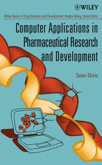 Sean Ekins - Computer Applications in Pharmaceutical Research and Development, E-bok