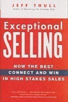 Jeff Thull - Exceptional Selling, Inbunden