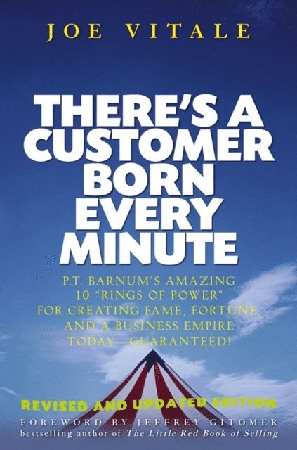 Joe Vitale - There's a Customer Born Every Minute, E-bok