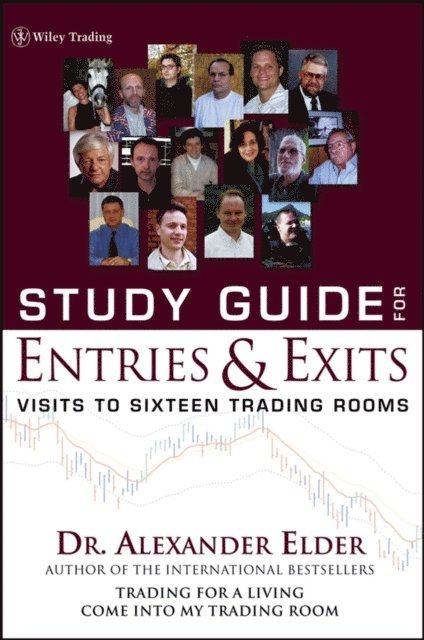 Alexander Elder - Study Guide for Entries and Exits, Study Guide, E-bok