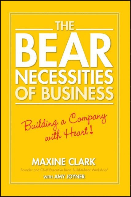 Maxine Clark - Bear Necessities of Business, E-bok