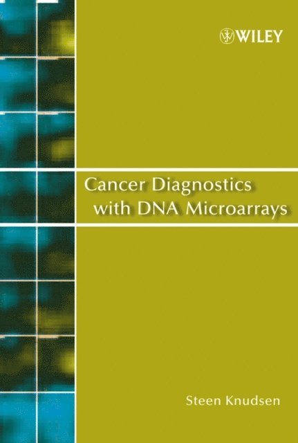 Steen Knudsen - Cancer Diagnostics with DNA Microarrays, E-bok