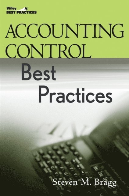 Steven M. Bragg - Accounting Control Best Practices, E-bok