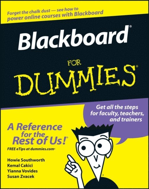 Susan Zvacek, Yianna Vovides, Kemal Cakici, Howie Southworth - Blackboard For Dummies, E-bok