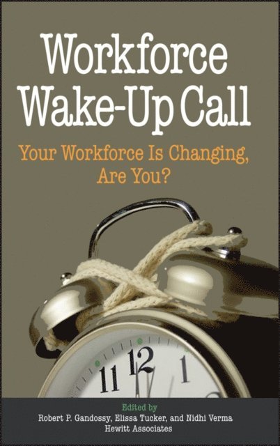 Elissa Tucker, Nidhi Verma, Robert Gandossy - Workforce Wake-Up Call, E-bok