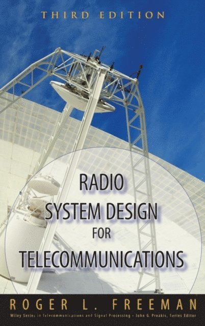Roger L. Freeman - Radio System Design for Telecommunications, E-bok