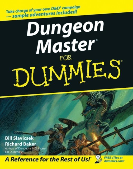 Richard Baker, Bill Slavicsek - Dungeon Master For Dummies, E-bok