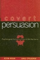 Kevin Hogan, James Speakman - Covert Persuasion, Inbunden. Tillgänglighet: Lägg i varukorg