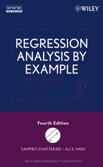 Ali S. Hadi, Samprit Chatterjee - Regression Analysis by Example, E-bok