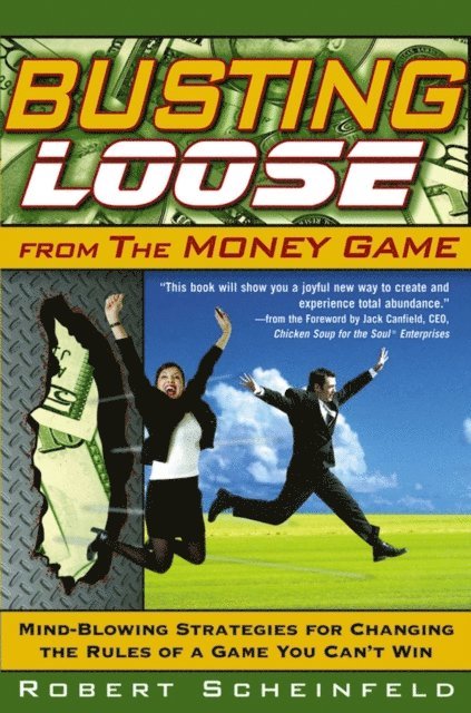 Robert Scheinfeld - Busting Loose From the Money Game, E-bok. Tillgänglighet: Lägg i varukorg