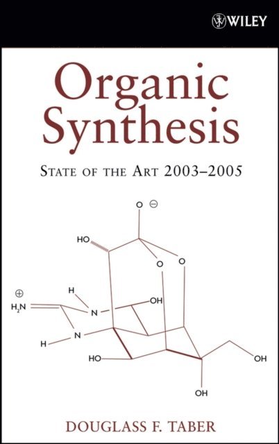 Douglass F. Taber - Organic Synthesis, E-bok