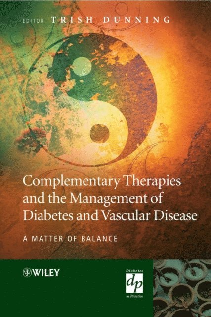 Trisha Dunning - Complementary Therapies and the Management of Diabetes and Vascular Disease, E-bok