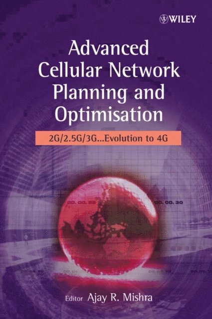 Ajay R. Mishra - Advanced Cellular Network Planning and Optimisation, E-bok