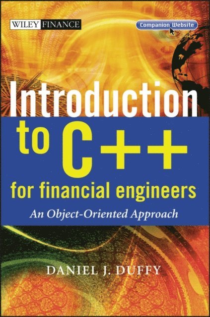 Daniel J. Duffy - Introduction to C++ for Financial Engineers, E-bok