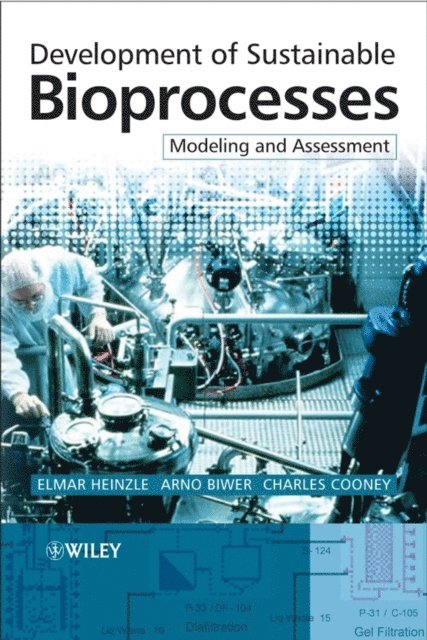 Charles L. Cooney, Arno P. Biwer, Elmar Heinzle - Development of Sustainable Bioprocesses, E-bok