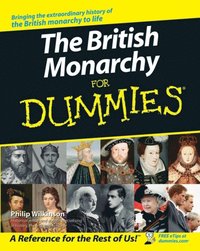 British Monarchy For Dummies