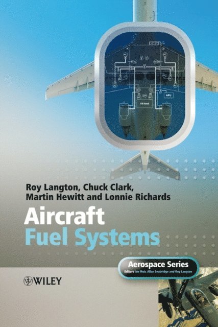 Allan Seabridge, Ian Moir, Lonnie Richards, Martin Hewitt, Chuck Clark, Roy Langton - Aircraft Fuel Systems, E-bok