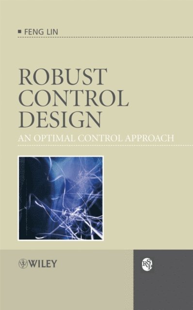 Feng Lin - Robust Control Design: An Optimal Control Approach, E-bok