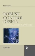 Robust Control Design: An Optimal Control Approach