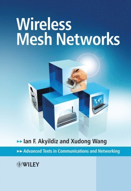 Xudong Wang, Ian F. Akyildiz - Wireless Mesh Networks, E-bok