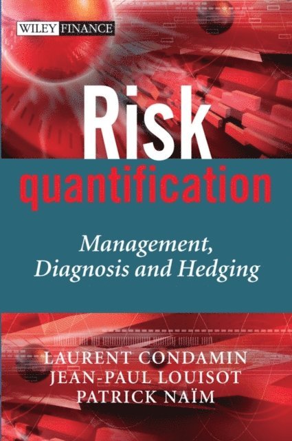 Patrick Na m, Jean-Paul Louisot, Laurent Condamin - Risk Quantification, E-bok