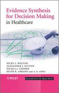 Evidence Synthesis for Decision Making in Healthcare