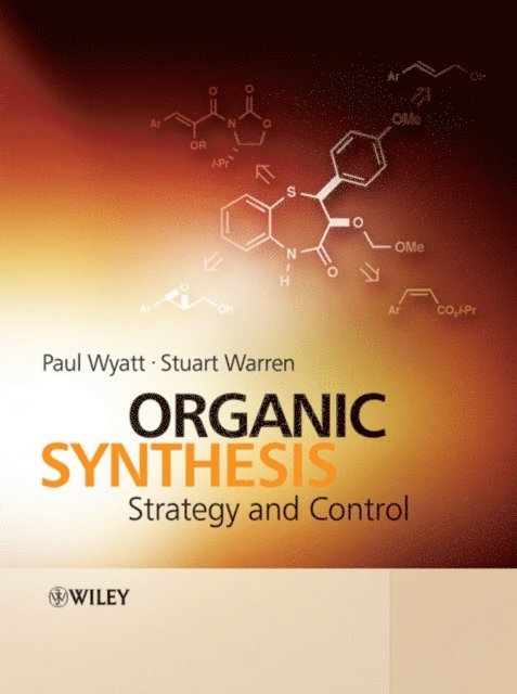 Stuart Warren, Paul Wyatt - Organic Synthesis, E-bok