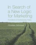 In Search of a New Logic for Marketing