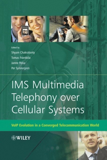 Per Synnergren, Tomas Frankkila, Janne Peisa, Shyam Chakraborty - IMS Multimedia Telephony over Cellular Systems, E-bok