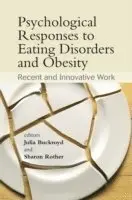 Buckroyd, Julia Buckroyd, Sharon Rother - Psychological Responses to Eating Disorders and Obesity, Inbunden. Tillgänglighet: Lägg i varukorg