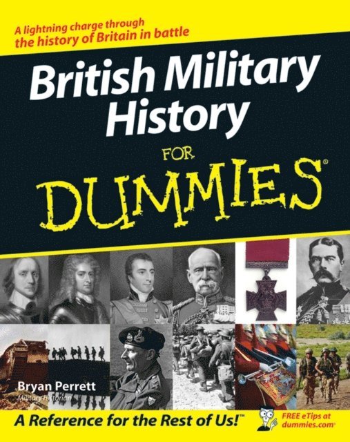 Bryan Perrett - British Military History For Dummies, E-bok