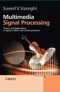 Multimedia Signal Processing