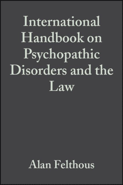 Henning Sa, Alan Felthous - International Handbook on Psychopathic Disorders and the Law, Volume II, E-bok