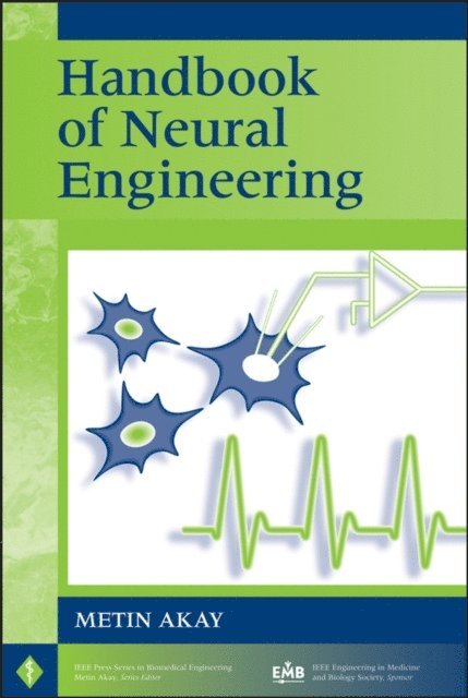 Metin Akay - Handbook of Neural Engineering, E-bok