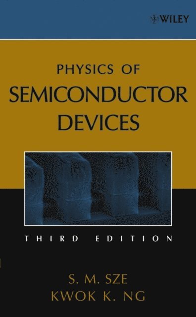 Kwok K. Ng, Simon M. Sze - Physics of Semiconductor Devices, E-bok. Tillgänglighet: Lägg i varukorg