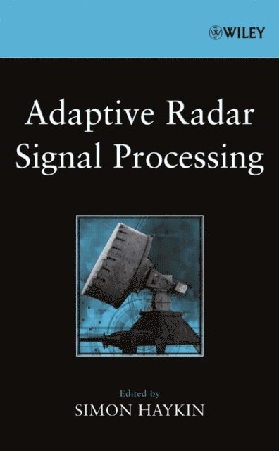 Simon Haykin - Adaptive Radar Signal Processing, E-bok